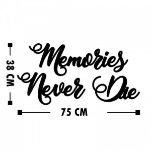 Memories Never Die fa fali dekoráció
